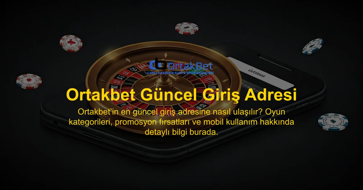 Ortakbet Güncel Giriş Adresi