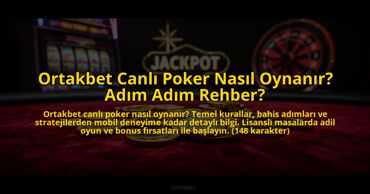 Ortakbet-Canli-Poker-Nasil-Oynanir-Adim-Adim-Rehber-overlay-1769815849.jpg